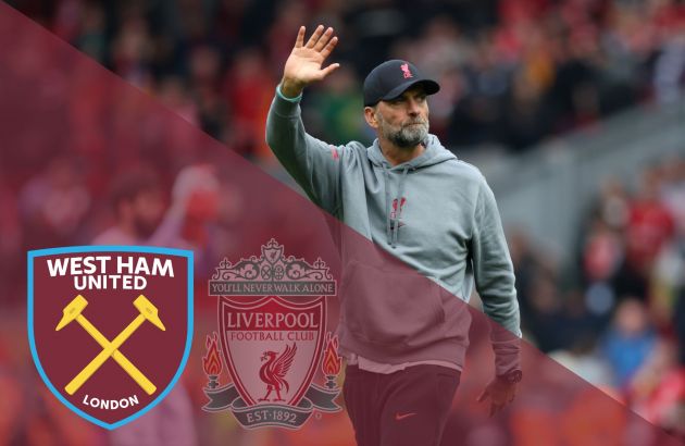 Liverpool, West Ham