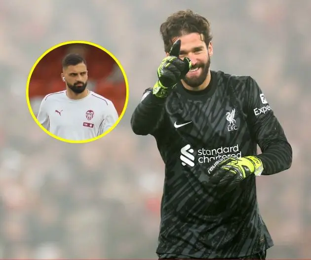 Alisson is understood to be calm about Giorgi Mamardashvili's arrival at Liverpool