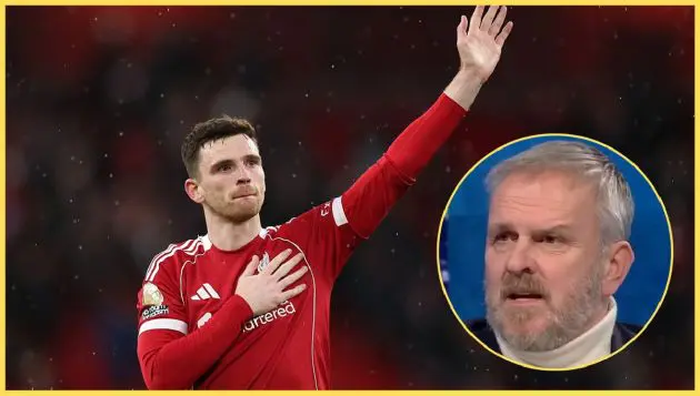 Didi Hamann has claimed that Chelsea should take Andy Robertson 'in a heartbeat'